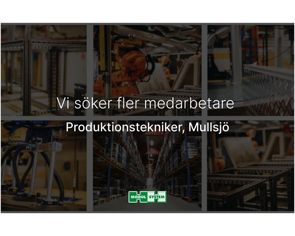 Produktionstekniker till Mullsjö